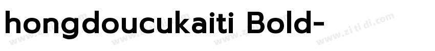 hongdoucukaiti Bold字体转换